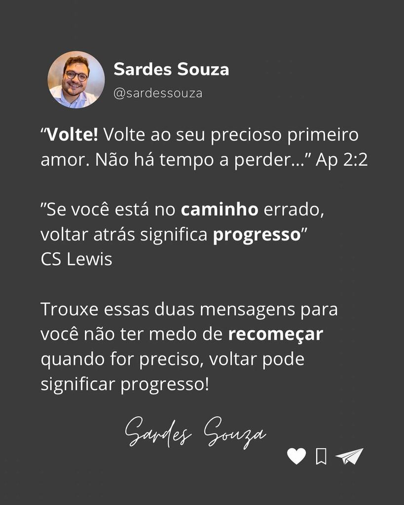 SilvaSardes's tweet photo. Se for preciso, recomece! 🔑

Se for preciso, volte e se arrependa genuinamente. Volte e peça perdão. Volte e perdoe. Volte e ame de novo e ame mais. Volte e recomece! 

Há maior progresso no arrependimento do que no argumento. 🔑 https://t.co/QosxRnQajr https://t.co/7Qlow0xP8n