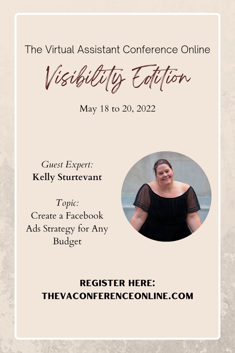 3 things to have in place before running Facebook Ads? It’s simpler than you think, and Facebook Ads Specialist Kelly Sturtevant breaks it down for us at her session at The Virtual Assistant Conference Online: Visibility Edition on May 18 to 20, 2022. TheVAConferenceOnline.com