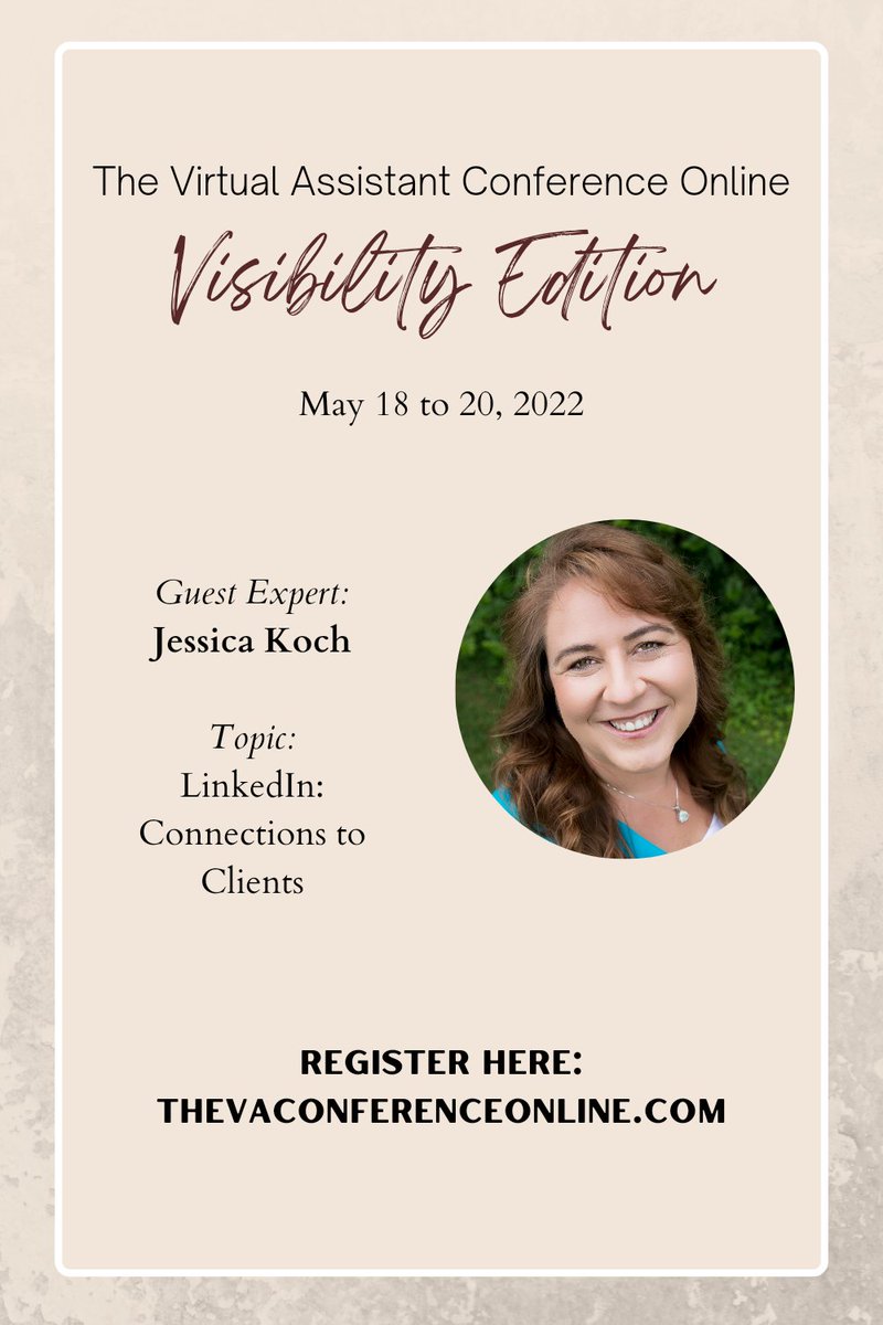 Do you know you should be using LinkedIn to get Virtual Assistant clients but you have no idea how to do it? Jessica Koch teaches tons of tips to improve your visibility in her session at The VA Conference Online: Visibility Edition. May 18 to 20, 2022. TheVAConferenceOnline.com