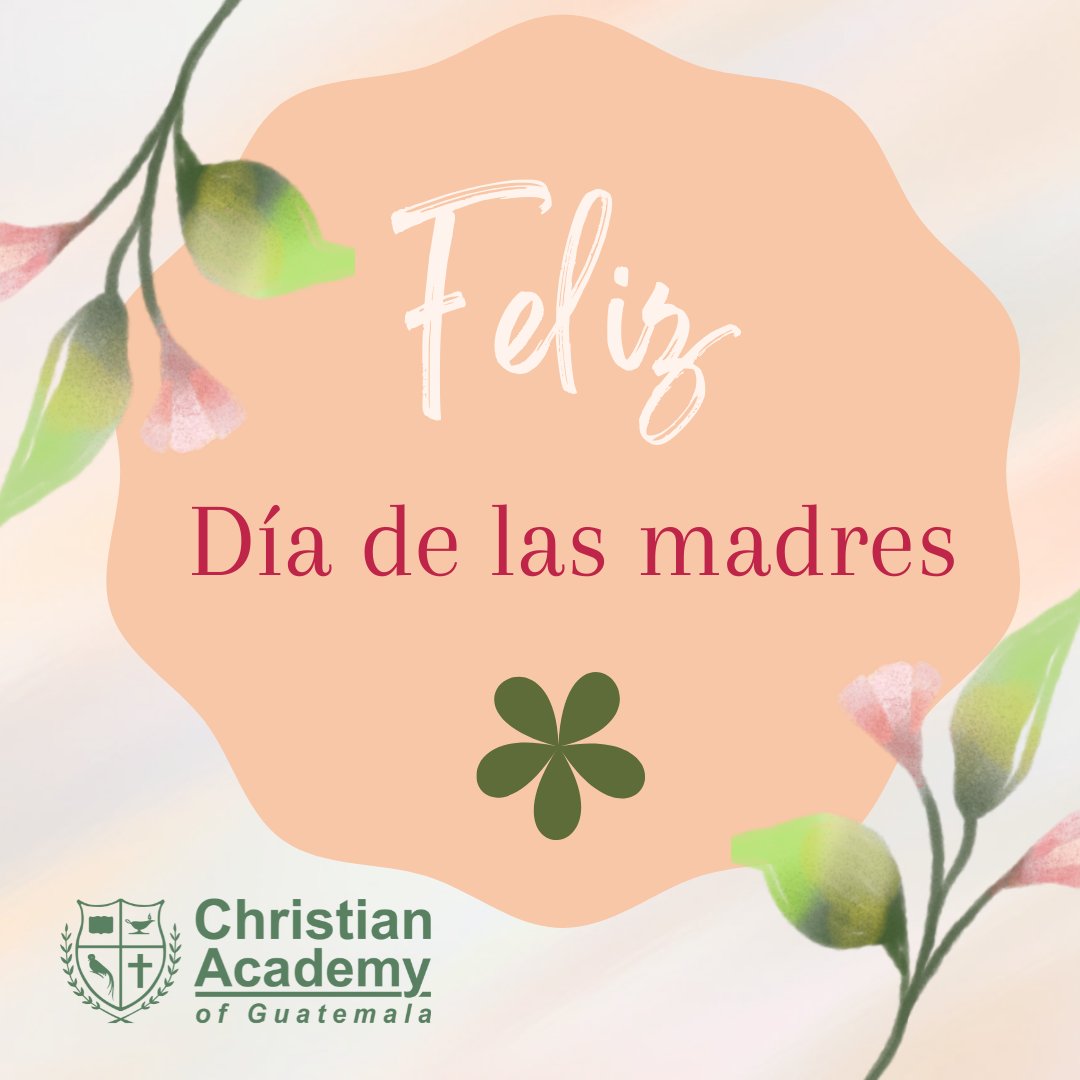 ChristAcadGuate's tweet photo. Happy Mother's Day! GUA https://t.co/66JjXmefL2