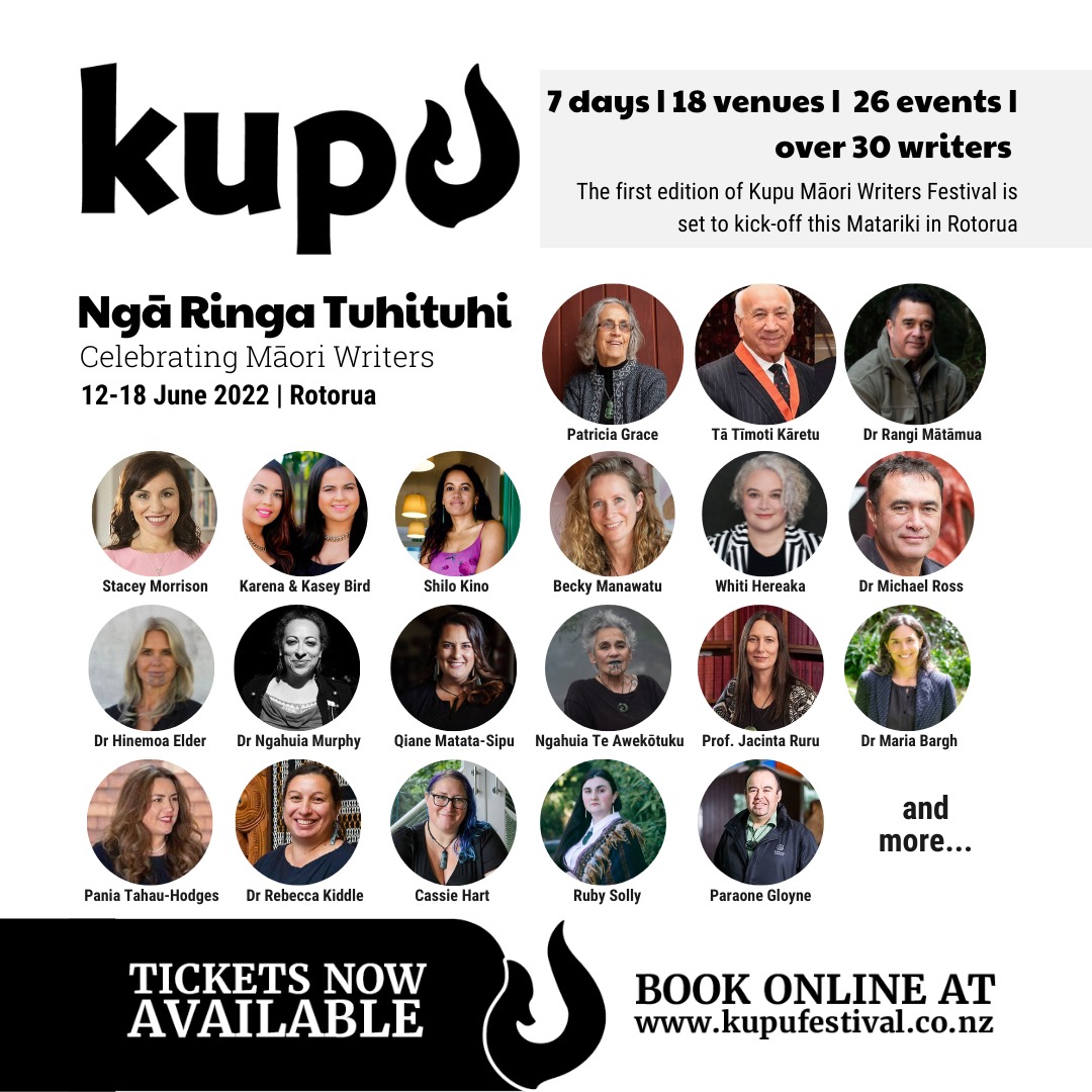 There's a new and exciting literary festival beginning this year. The Kupu Māori Writers Festival is taking place in Rotorua this Matariki - 12 to 18 June - with a truly stunning line-up 💜💜💜