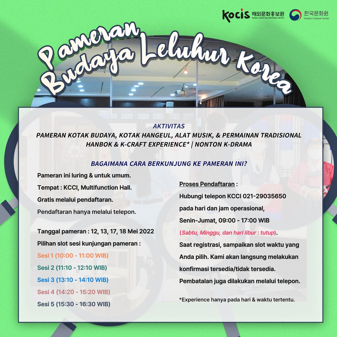 KCC_Indonesia's tweet photo. Pameran Budaya Leluhur Korea

Teman KCCI diundang untuk datang, kenal, dan bermain bersama K-Culture di KCCI~

Ini adalah sebuah pameran yang tak hanya memberikan informasi, tapi juga pengalaman untuk merasakan K-Culture secara lebih dekat. https://t.co/Qey9B3gnb0