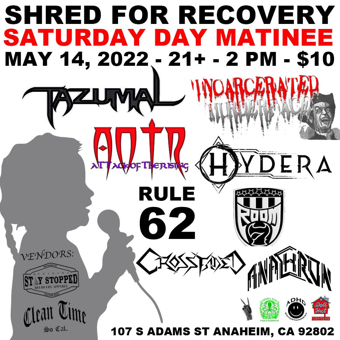 lazaruscasket1's tweet photo. Day matinee benefit this Saturday 5/14 in Anaheim @DOLLHUT 2 pm start, all proceeds go to the recovery program! @TazumalOfficial #incarceratedmurderface #attackoftherising #hydera #rule62 #room7 #crossfaded #anachron @ADHDent562 @TwistedSoulEnt https://t.co/efeCgu2LTq