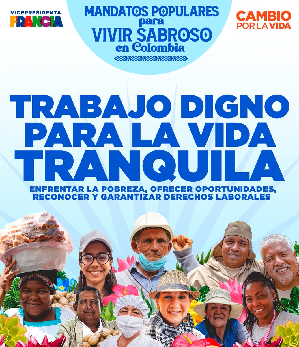 Para #VivirSabroso potenciaremos  emprendimientos de mujeres y jóvenes, apoyaremos a las micro, pequeñas y medianas empresas que aportan el 80% del empleo en Colombia, trabajaremos por la producción agrícola sostenible para #AlimentarLaVida ¡Vivir sabroso es tener trabajo digno!