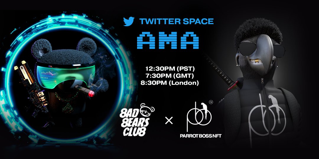 BAD BΞARS CLUB X PARROT BOSS AMA!

Prizes:
Everyone who participates in the AMA will have a chance for WL.

To Enter:
Join our Twitter Space!
❤️ and 🔁 the main &amp; 📌 posts + Tag 3 Frens
Follow <a href="/Badbearsclubnft/">BAD BΞARS CLUB | Phase1 MINT JUNE 9</a> &amp; <a href="/theparrotboss/">The Parrot Boss NFTs</a>

Discord 👉 discord.gg/2K3AGERPwQ

#NFT #NFTs #AMA