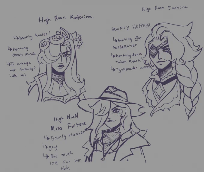 Some doodles of high noon Katarina, Samira, and Miss Fortune :33c 