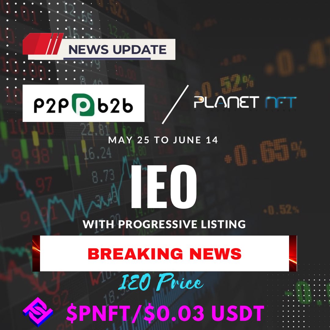 planetnft_PNFT's tweet photo. We are happy to announce IEO event with @p2pb2b from 25 May - 14 June, 2022 with progressive listing of $PNFT token. 
#planetnf #p2pb2 #presale #IEO 

https://t.co/5dHECyAM7h https://t.co/WTdlNPiZR9