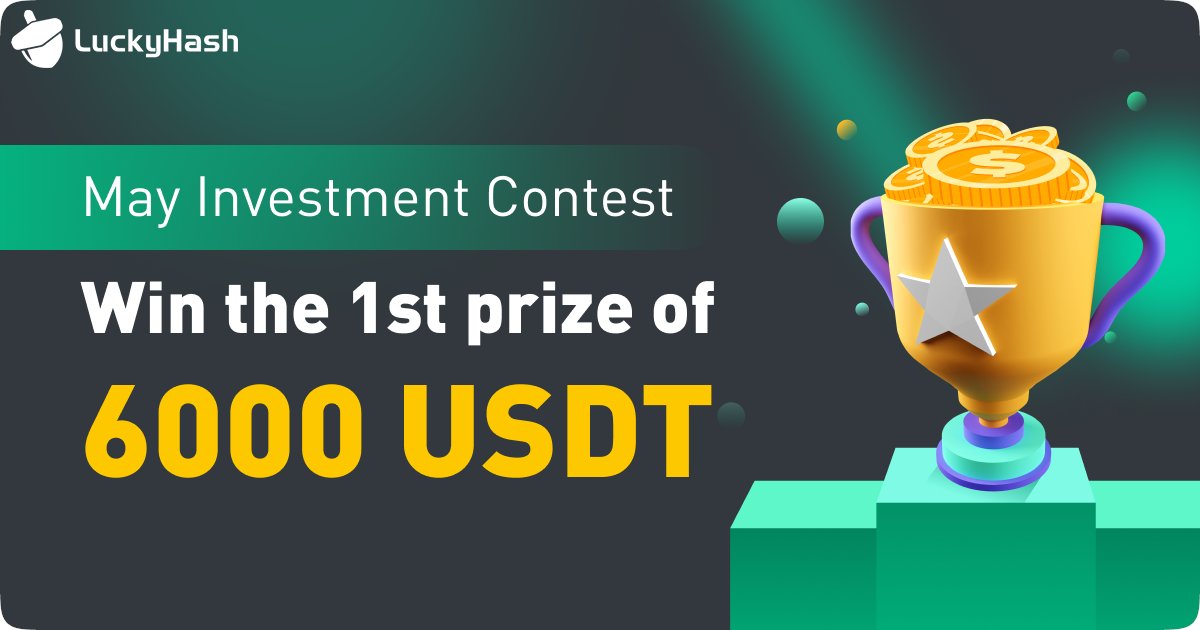 📢LuckyHash's May Investment Contest is now live! 1️⃣Invest to earn up to 6,000 USDT!👉t.ly/j5Bx 2️⃣Join LuckyHash on Gleam for 1,000 #Dogecoins 👉t.ly/52tQ 🆓Sign up here to get a FREE 100-USDT savings voucher👉t.ly/_8KQ (May 11th - 15th)