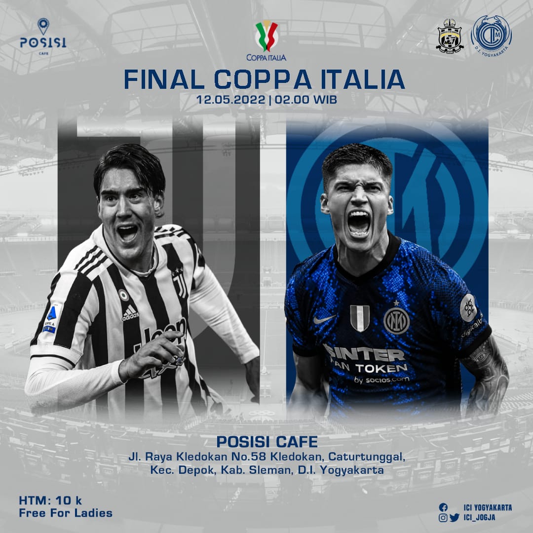 JCI JOGJA ⚫⚪ x 🔵⚫ ICI JOGJA 
🏆 FINAL COPPA ITALIA  🇮🇹 

⚽️ JUVENTUS vs INTER MILAN
🗓 KAMIS, 12/5/22
🕛 Open Gate : 00.00 WIB
🕑 Kick Off : 02.00 WIB
📌 Lokasi : Posisi Cafe (Ex Layar Tancap)
📍 maps.app.goo.gl/dSvvNRaAiguoqY…
💸 HTM : ALL 10K
🥤 Include Softdrink 

#jcijogja #icij