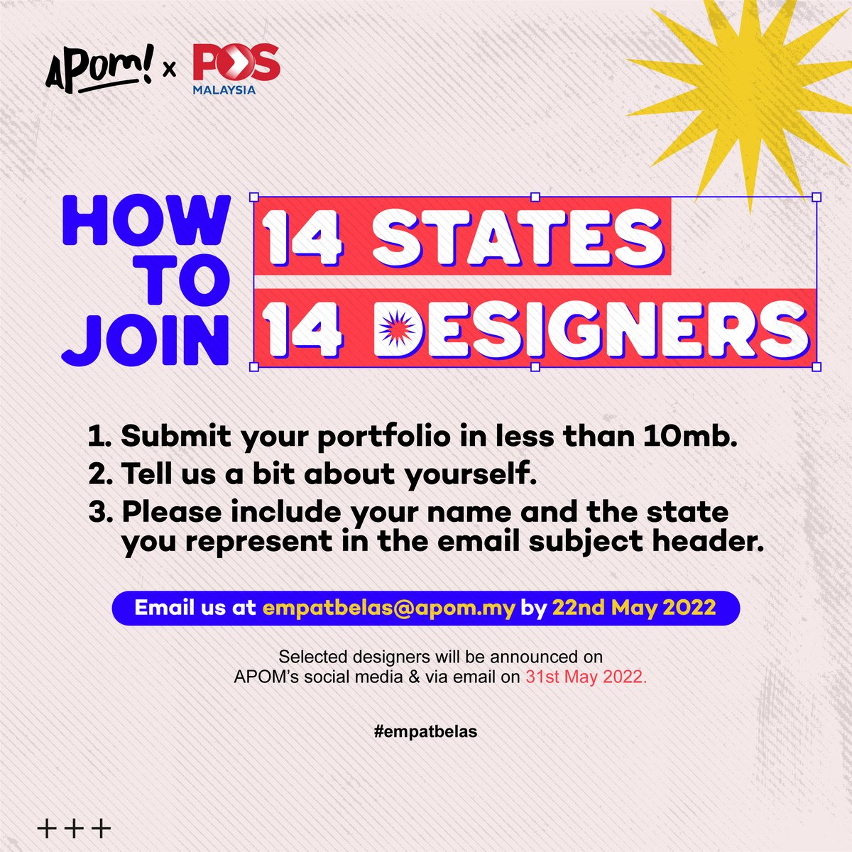 APOM_MY's tweet photo. Apom together with Pos Malaysia brings to you #empatbelas 2022. We are in search of 14 designers to collaborate on merchandise that represents your home state. Submit your portfolio in less than 10mb to empatbelas@apom.my before 22nd May 2022. Share this with your designer kawan! https://t.co/h3FcK0xEUB