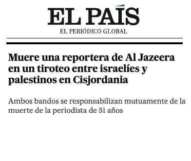 Cómo funciona la desinformación occidental:
-La gente q lo ha visto morir dice que fue israel... El País se pone de perfil.
-¡Ambos bandos!... El EJÉRCITO de Israel ocupa la Palestina!!!
Cuando El País habla de Ucrania no pone "Ambos Bandos"...
-La periodista no tiene nombre...