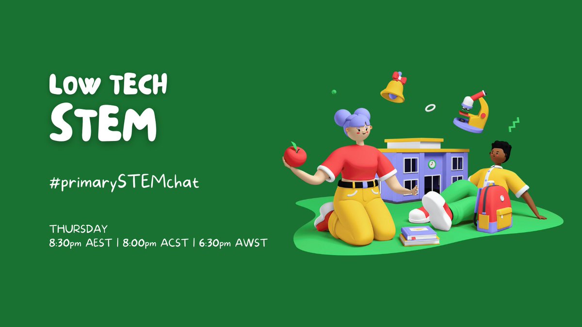 #primarySTEMchat tonight. Come and join us 8:30pm AEST | 8:00pm ACST | 6:30pm AWST We're talking Low Tech STEM