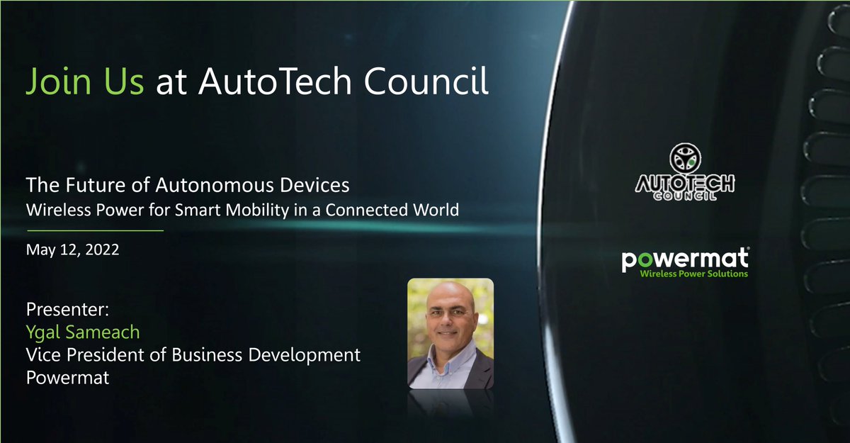 powermat's tweet photo. Join us @AutoTech Council on May 12th. The Powermat session is presented by Ygal Sameach VP of Business Development. For more details and to register visit https://t.co/IpaYqpxknm

#wireless #wirelesstechnologies ##wirelesscharging #wirelesscommunications #powermat #autotech https://t.co/f7vSNibfpt