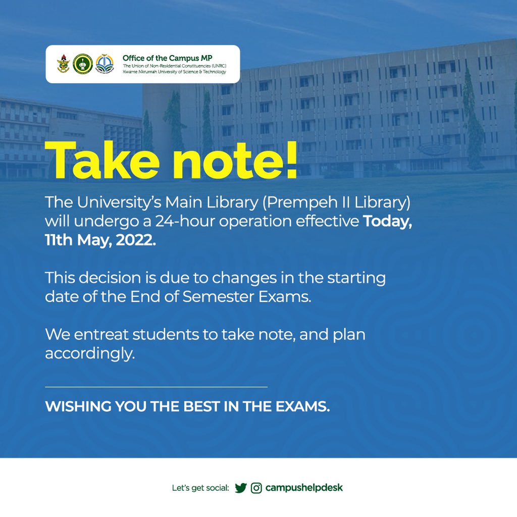 campushelpdesk's tweet photo. Please Note;
The University’s main library (Prempeh II Library) will undergo a 24-hour operation effective today, 11th. May 2022.
We wish you all the best in your Examinations.
#PressOnRegardless https://t.co/UE5zwd9rHp