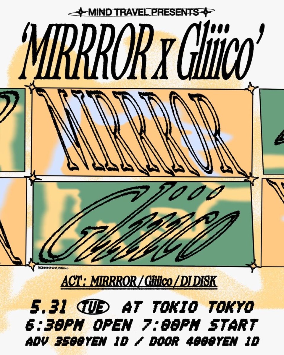 Spincoaster_2nd's tweet photo. 【NEWS】MIRRROR × Gliiicoによる初ツーマンがTOKIO TOKYOで開催 https://t.co/MtGQUpSlUT @MIRRROR_MIRRROR @gliiicogliiico https://t.co/IPRR5MmC97