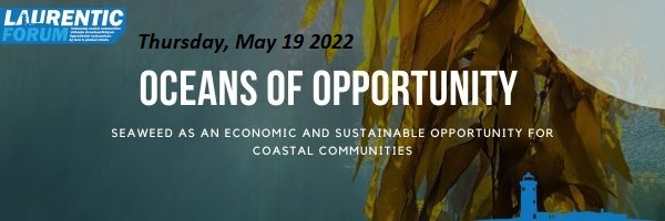 The Laurentic Forum consortium invites you to join us on May 19, 2022, to discuss the tremendous opportunity and potential associated with the seaweed industry.

Info/Registration:
laurenticforum.com/?et_fb=1&PageS…
