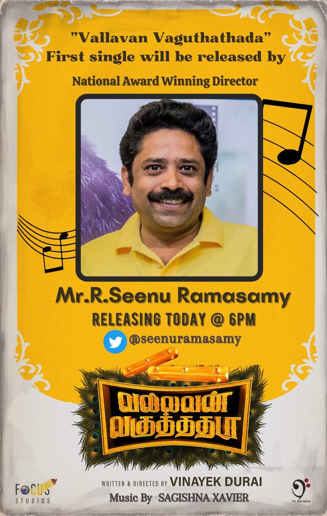 #VallavanVaguthathada 1st Single releasing by Director @seenuramasamy by 6PM Today

💰 & 🙌 by @vinayek_here @focusstudiospr1 
🎼 @x_sagishna
🎥 Karthik Nallamuthu

🌟ing Tej CharanRaj @AananyaMani @ivikramadhitya #ReginRose

@teamaimpr @vkrecordsoffl