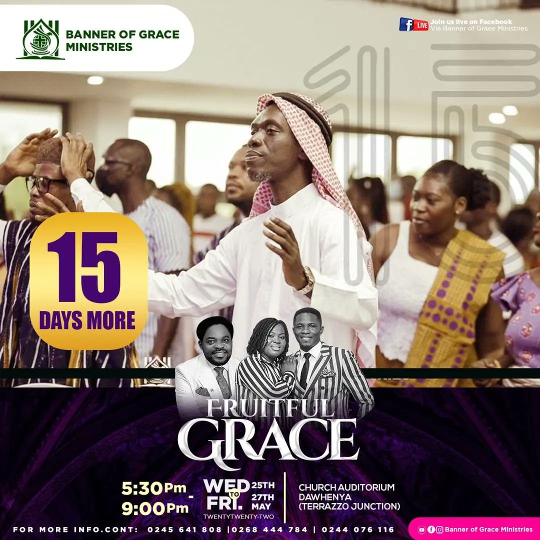 BannerM's tweet photo. A month to experience the fruitful Grace of God. Join us from 25th to 27th May 2022 for this life transforming program. Buses would be available to convey to and after the program. Its 5:00pm each night. Don't miss https://t.co/KUP2sURAHV a partaker.
#dawhenya 
#EFAgyeman https://t.co/Ldc7sPpPKI