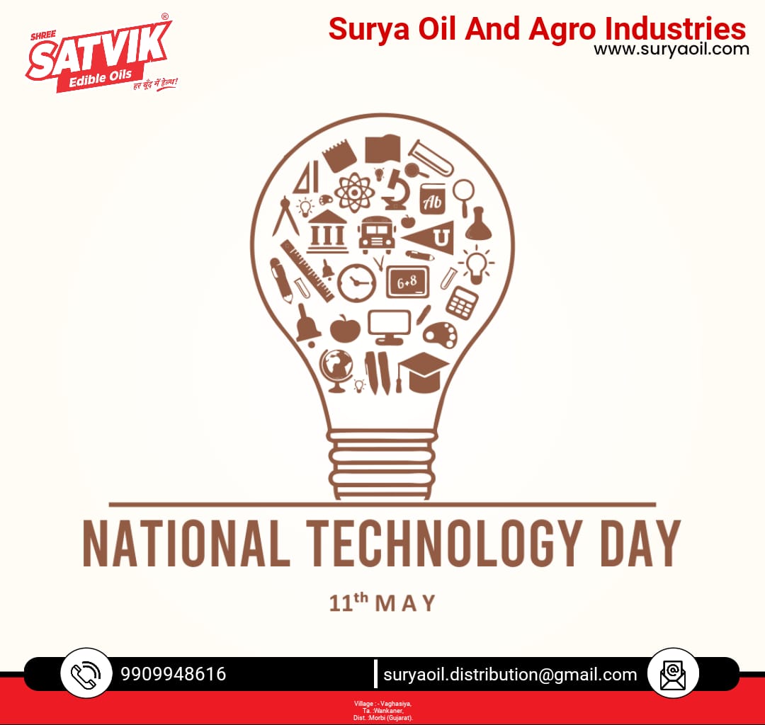 ShreeSatvikOils's tweet photo. Let us pledge to re-inculcate scientific temper on #NationalTechnologyDay. And thank #Indian #scientists, #engineers, and #innovators for their contributions to the country's development. Let’s celebrate the future of India with every innovation. - #HappyNationalTechnologyDay! https://t.co/76Xm0oBn6s