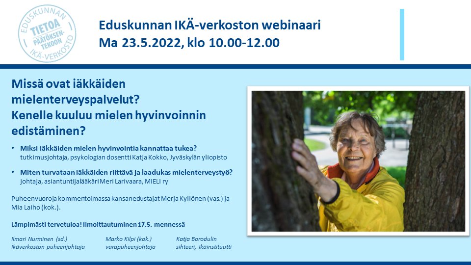 Missä ovat iäkkäiden #mielenterveyspalvelut? Kenelle kuuluu mielen hyvinvoinnin edistäminen? Eduskunnan #ikäverkosto´n alustuksia kommentoi 23.5. edustajat #MerjaKyllönen <a href="/MiaLaiho/">Mia Laiho</a>  <a href="/IlmariNurminen/">Ilmari Nurminen</a> <a href="/markokilpi/">Marko Kilpi</a> #eduskunta #MielenHyvinvointi

Ilmoittaudu 👇
bit.ly/IKÄverkosto_5_…
