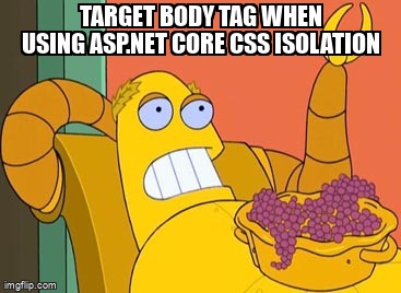 overflow_meme's tweet image. Target body tag when using ASP.NET Core css isolation stackoverflow.com/questions/7216… #css #aspdotnetcore60 #aspdotnetcorerazorpages #aspdotnetcore #aspdotnetcorecssisolation