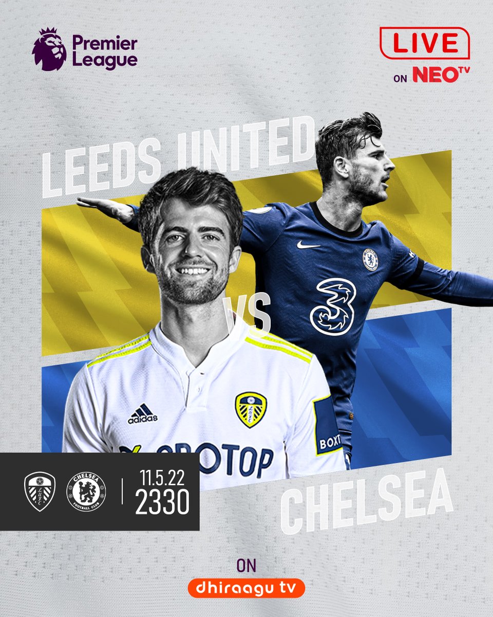 neotvmv's tweet photo. Premier League LIVE on NEOtv 🔥
----------------
Tune-in to channel 6 on @dhiraagu_tv 📺 or #DhiraaguPlay 📱,
and watch Leeds United face-off Chelsea, tonight 2330 hours.

Subscribe 👇🏽
DhiraaguTV: https://t.co/VE9Mlt6bNU
DhiraaguPlay: https://t.co/EiTdAhDP9b https://t.co/02LQ25eOJO