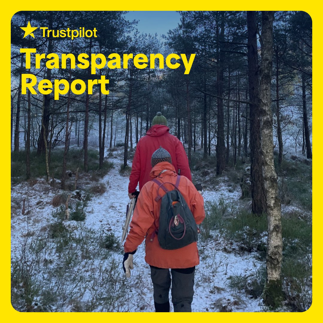 Image Description:

Two people in winter jackets with hats and gloves on, walking through a snowy woodland. The text overlay reads Trustpilot Transparency Report
