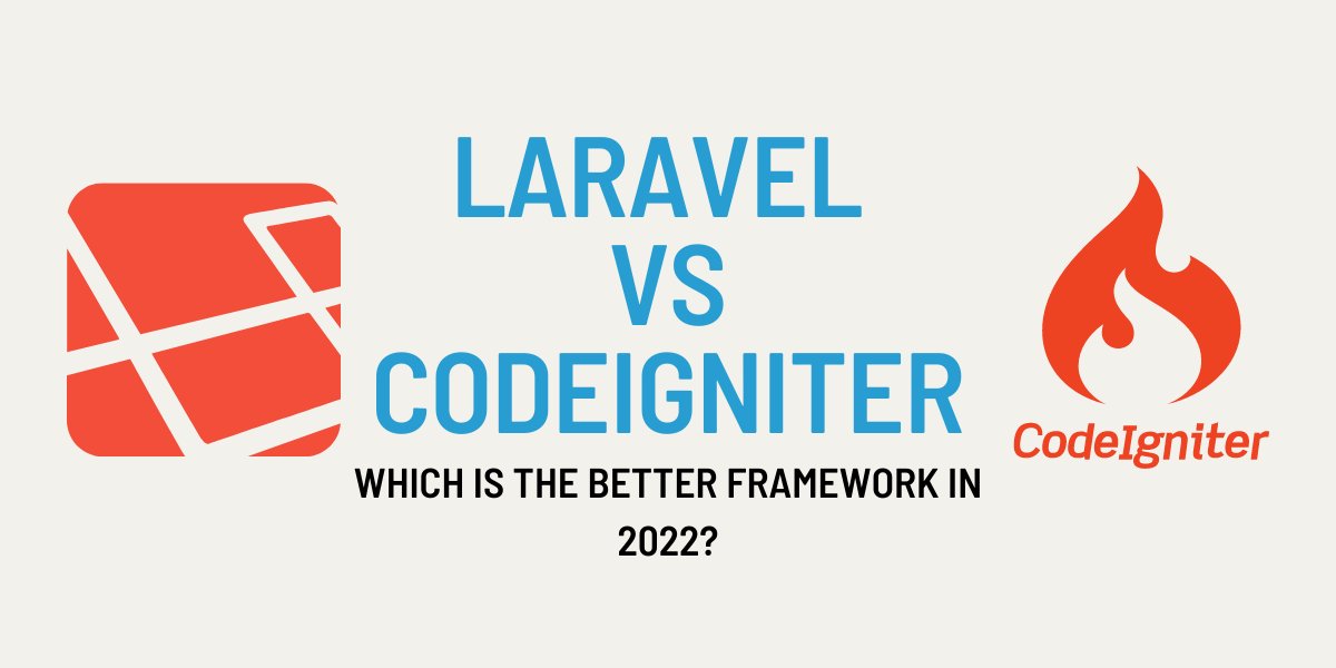 [Blog]Laravel Vs Codeigniter: Which is the Better Framework in 2022? easyfie.com/read-blog/1059… #laravel #codeigniter #vs #blog #framework #webdevelopment #php #phpframework