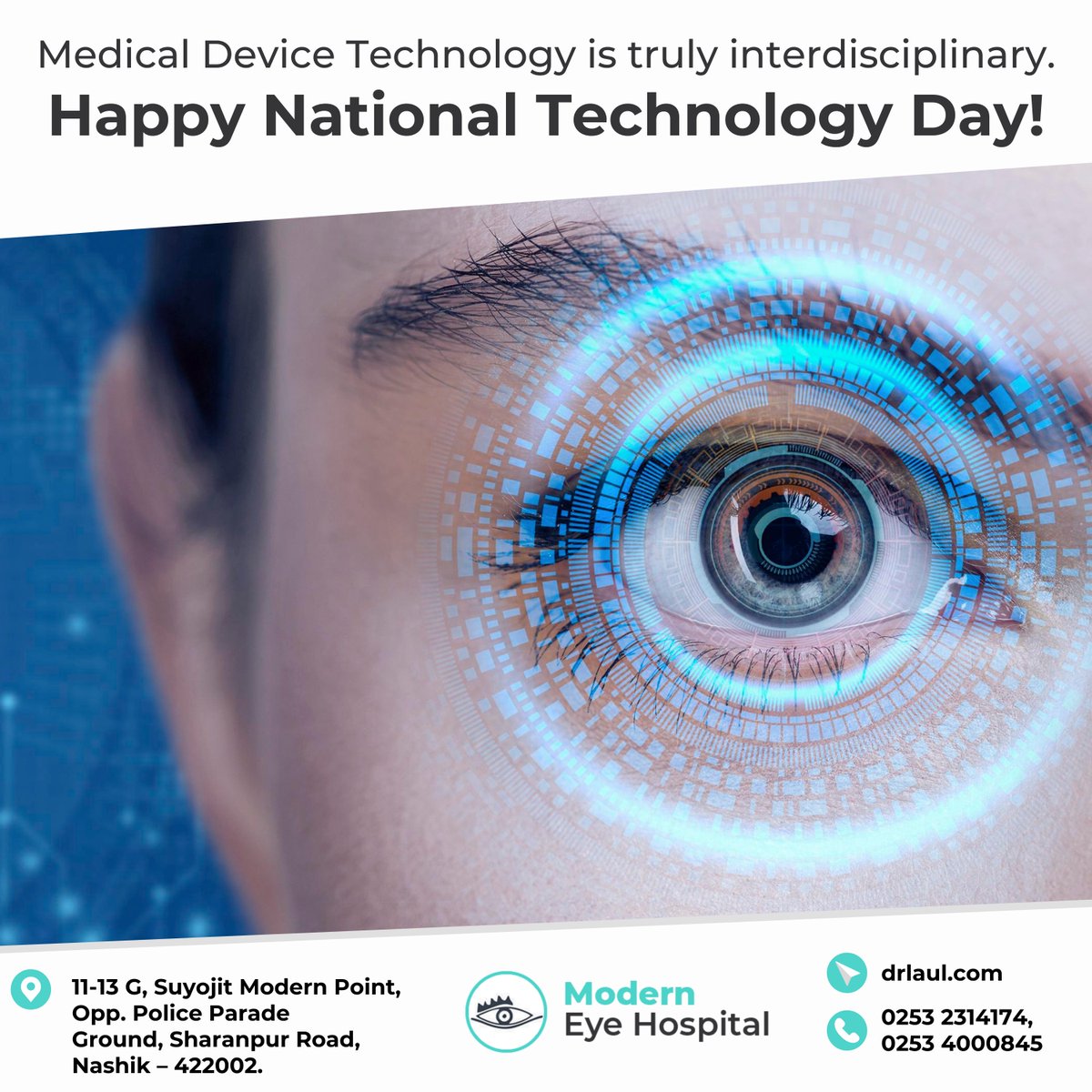 DrLaul's tweet photo. From Phones to Cars to Medicine, Technology Touches Every Part of Our Lives. If You Can Create Technology, You Can Change the World. Happy National Technology Day...!!!

#NationalTechnologyDay #opthalmologist #eyecare #eyehealth #eyespecialist #cataract #retina #moderneyehospital https://t.co/A8TJNvDP1S