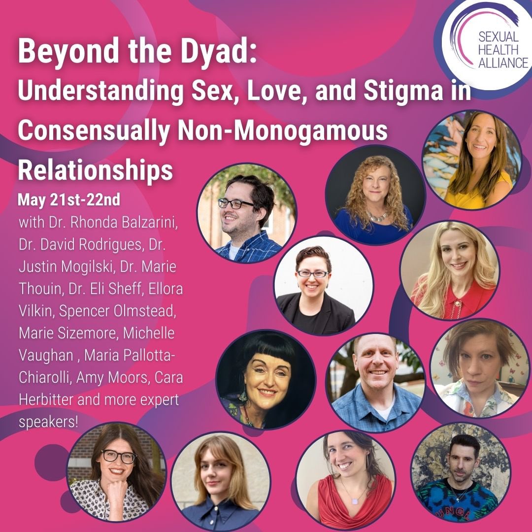 SUMMIT!✨ May 21st, Beyond the Dyad: Understanding Sex, Love, and Stigma in Consensually Non-Monogamous Relationships! <a href="/RhondaBalzarini/">Rhonda Balzarini, PhD</a> <a href="/ACMoors/">Amy C. Moors, Ph.D.</a> <a href="/DrEliSheff/">Elisabeth Sheff, PhD, CSE</a>  <a href="/SWSexualHealth/">SHA (Sexual Health Alliance)</a> 
sexualhealthalliance.com/beyond-the-dya…