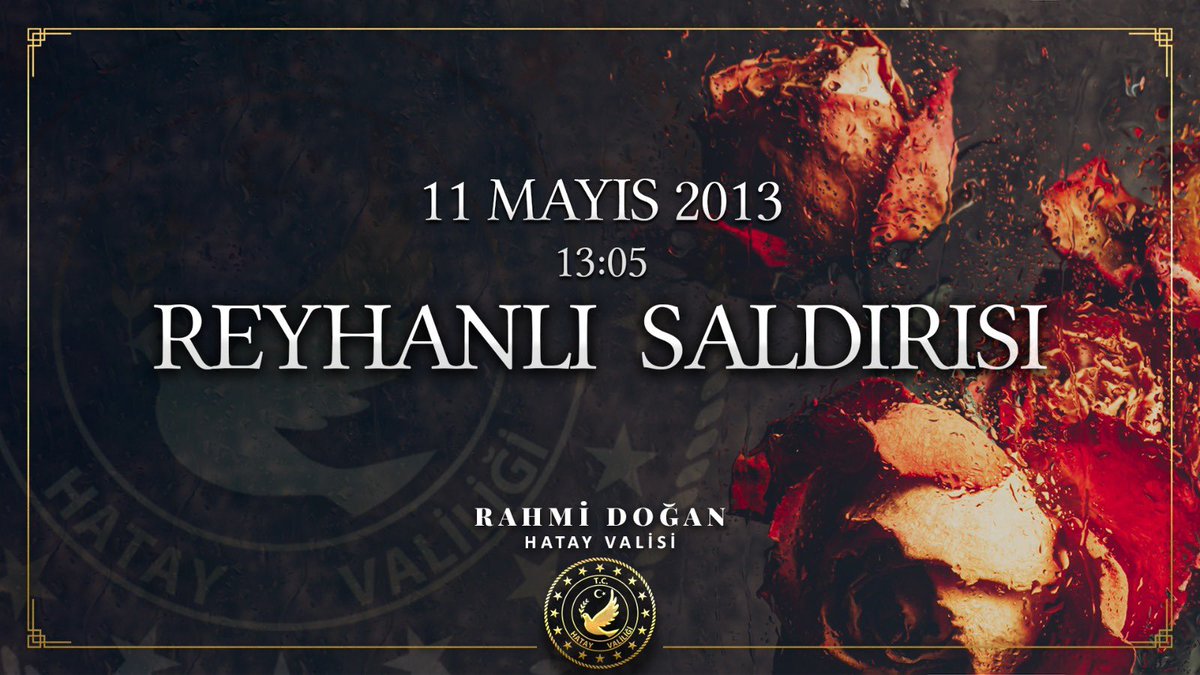11 Mayıs 2013 tarihinde Reyhanlı ilçemizde düzenlenen hain saldırı sonucu 53 masum vatandaşımızın şehit edildiği saldırının 9. yıldönümünde onları rahmetle ve saygıyla anıyorum.
