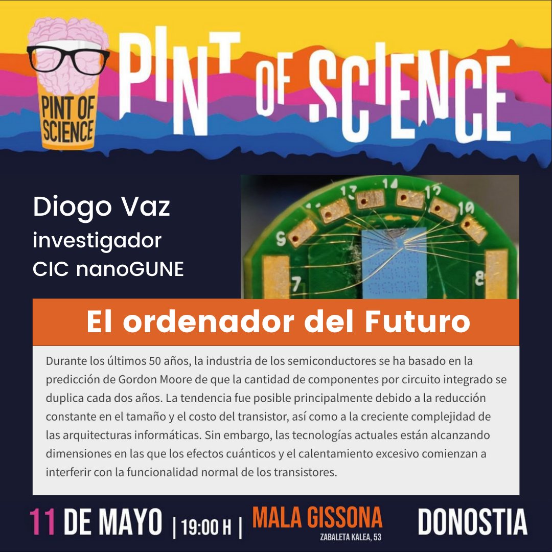nanoGUNE's tweet photo. ¿Nos tomamos una caña en el @MalaGissona de Gros esta tarde? Nuestro compañero, @diogovaz_ investigador de @nanoGUNE hablará sobre #ElOrdenadorDelFuturo y compartirá micro con investigadorxs de @CFMdonostia y @DIPCehu
#pint22ES #pint22dss @DivulgaDonosti https://t.co/2qJ8XAPtLM