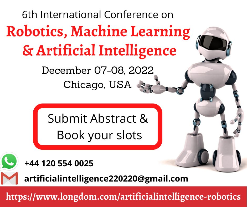 AI_Robotics2022's tweet image. Join us & Meet our experts at the 6th International Conference on Robotics, Machine Learning & Artificial Intelligence on Dec 07-08, 2022 @ Chicago, USA
longdom.com/artificialinte…
E: artificialintelligence220220@gmail.com
W: +44 120 554 0025