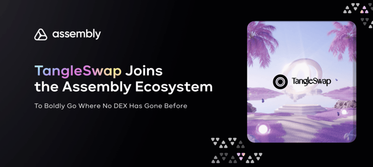 iota's tweet photo. [#ICYMI] Have you met #Assembly's newest #ecosystem addition?👀

Say hello to @TangleSwapE and its decentralized exchange - providing a unique gas-free #DEX experience that is out of THIS world.

https://t.co/EI1sp4OaBX
@CoinMarketCap @assembly_net https://t.co/Po6ojzjlz0