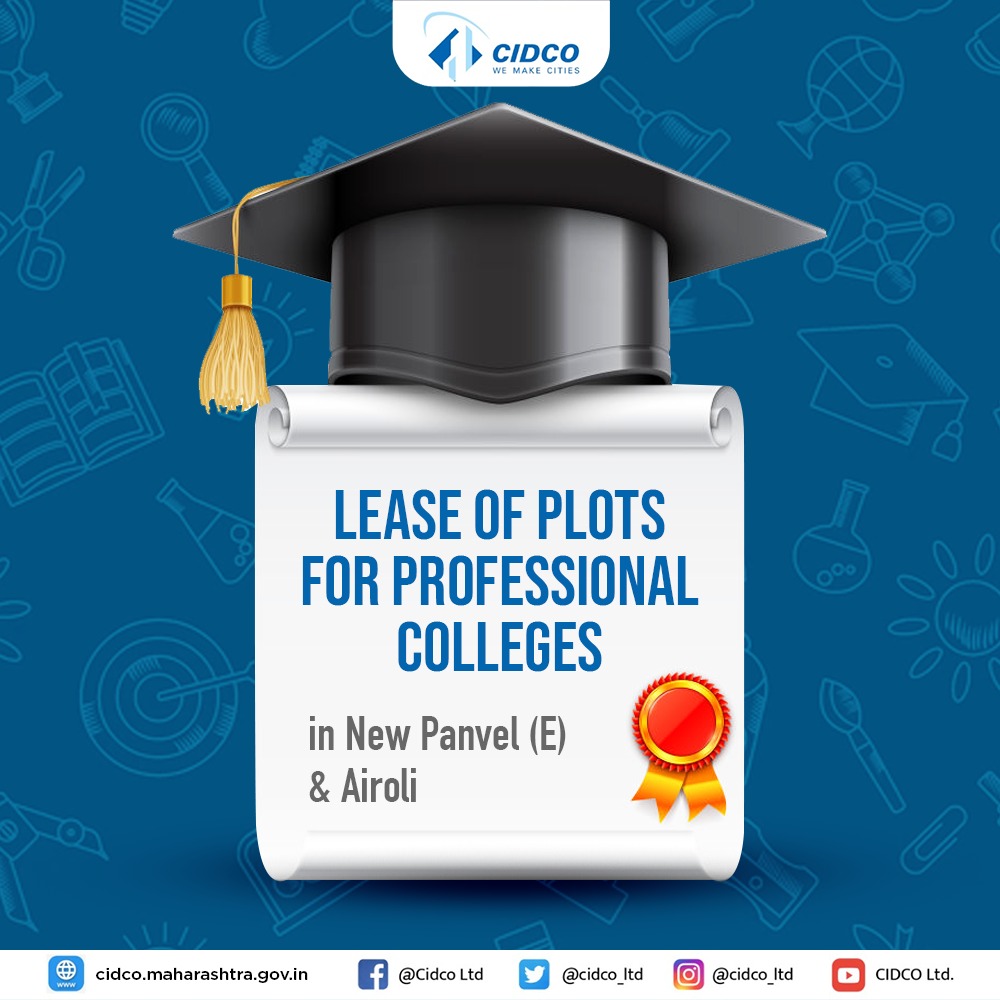 CIDCO_Ltd's tweet photo. Education has the power to transform individuals!

CIDCO has launched the scheme of professional college plots on lease in Airoli and New Panvel (E) nodes of Navi Mumbai.

For more information, visit, https://t.co/chqLkIKpNc

#UnderOne https://t.co/bWfp3oY2d0