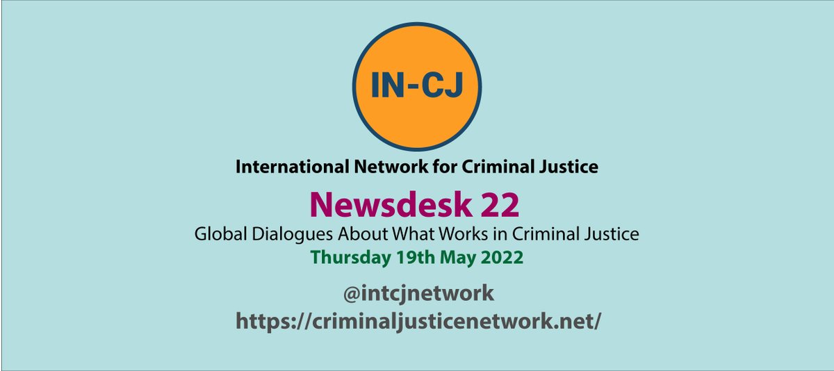Just over one week to go before #INCJNewsdesk22 International Insights. Check out the session timings and drop-in on 19th May 2022 to our #globaldialogues for #criminaljustice eventbrite.com/e/in-cj-newsde… @HmppsInsights @DMUPPHub @EuForumRJ @EuroJProbation @EuroPrisOrg