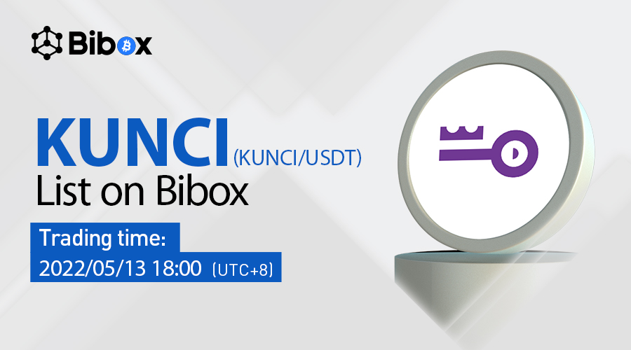 Bibox is thrilled to announce the listing of Kunci Coin（KUNCI）under the trading pair KUNCI /USDT <a href="/Kuncicoin_id/">KunciCoin Indonesia $KUNCI</a>
Deposit: 5/13/2022 14:00 (UTC+8)
Trading: 5/13/2022 18:00 (UTC+8)
Withdrawal: 5/13/2022 18:00 (UTC+8)
Details：support.bibox.jp/hc/en-us/artic…
