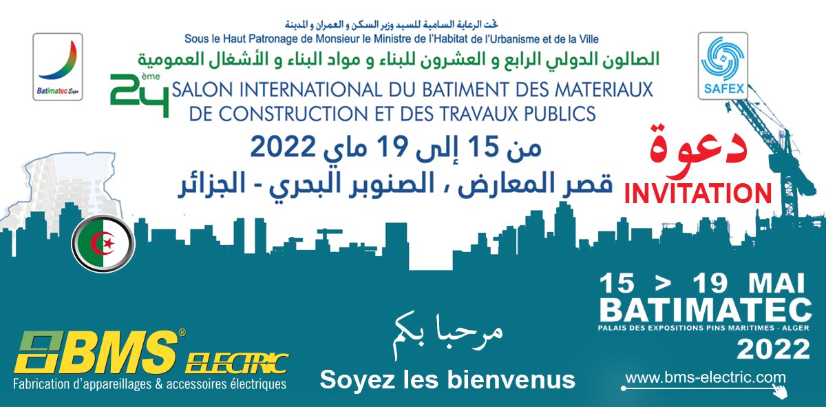 bms_page's tweet photo. BMS Electric , leader de la fabrication d’accessoires électriques et appareillages , vous invite a visiter son stand au salon international du bâtiment des matériaux de construction et des travaux publics du 15 au 19 mai 2022 au palais des expositions , SAFEX , pins maritimes https://t.co/E8xm5cd8lN