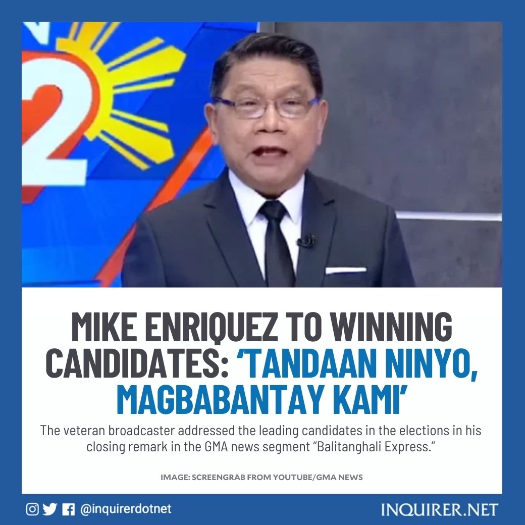inquirerdotnet's tweet photo. ‘MAGBABANTAY KAMI.’

Mike Enriquez gave the winning candidates in the 2022 national elections a reminder that the public will keep an eye on them, drawing positive reactions from netizens on Twitter.

READ: https://t.co/Q9dw5Re9Aj https://t.co/0d9uTAOb31