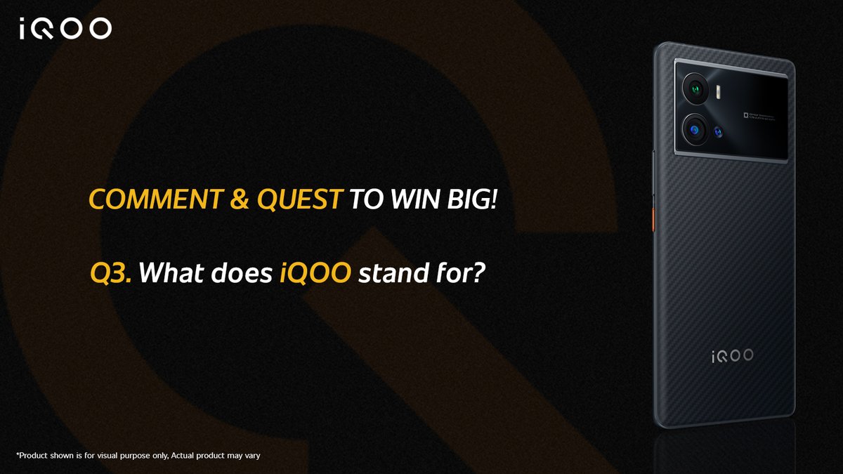 IqooInd's tweet photo. What does #iQOO stand for? Comment with your answer and get a chance to win amazing prizes!

Tag 3 friends and @amazonIN  in the comments section with the answer and #iQOOxAmazonSpecials

*T&amp;C apply - https://t.co/6PDe9K7dRT

#iQOO #AmazonSpecials #ContestAlert https://t.co/MdcmkgYio7