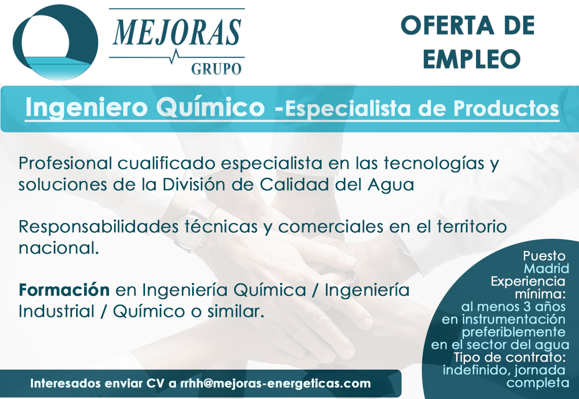 📢📢OFERTA DE EMPLEO📢📢

<a href="/MejorasE/">Grupo Mejoras</a> busca Especialista de Productos para su División de Calidad del Agua, con responsabilidades técnicas y comerciales.

🧐Requisitos: Formación en Ingeniería Química, industrial o similar; 3 años experiencia

✍️ CV a rrhh@mejoras-energeticas.com