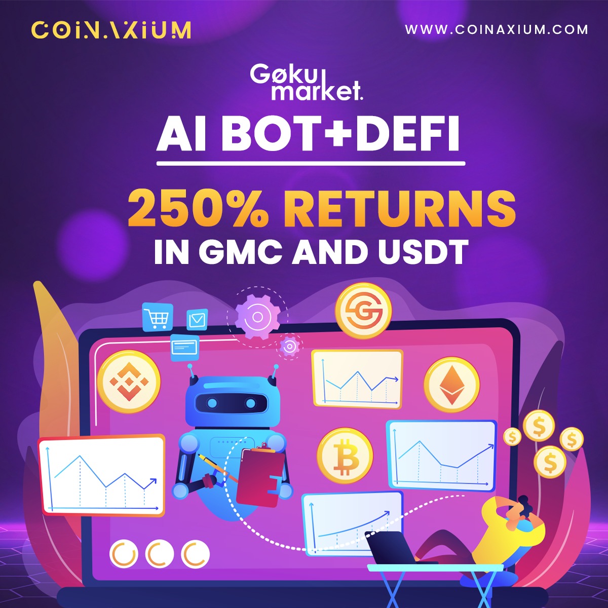 coinaxium's tweet photo. #Earn with #Coinaxium: Get 250% in #Rewards with @GokuMarket AI Bot + DeFi!

⚫ Buy using BTC, ETH, BNB or USDT
⚫ Daily Payouts in GMC &amp; USDT
⚫ 12% APY in GMC Staking
⚫ Enjoy up to 20% Affiliate Rewards

Subscribe &amp; start earning now!

🟡 Learn more: https://t.co/lEhyFomifC https://t.co/wc7jo41ggp