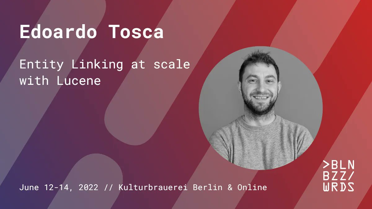 berlinbuzzwords's tweet photo. At #bbuzz 2022, @ed0t will explain how set up entity linking with Apache Lucene, providing details about technical decisions and trade-offs that make this component one of the most resilient, fast and cost effective solutions. https://t.co/A9YRyvWfff https://t.co/76e9J5ynOn