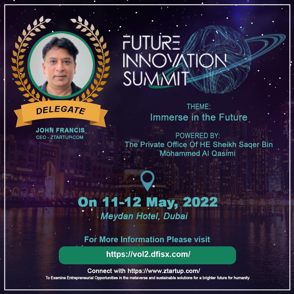 ZtartUpNetwork's tweet photo. Immerse in the future this May with the #FutureInnovationSummit.
To Examine Entrepreneurial Opportunities in the metaverse,visit https://t.co/jb1gZjn4lB
#ztartup #startups #vfrancisjohn #john10x #metajohn #johnofthings #dubai #uae #FIS2022 #space #sustainability @vfrancisjohn https://t.co/LdKlCGflxC