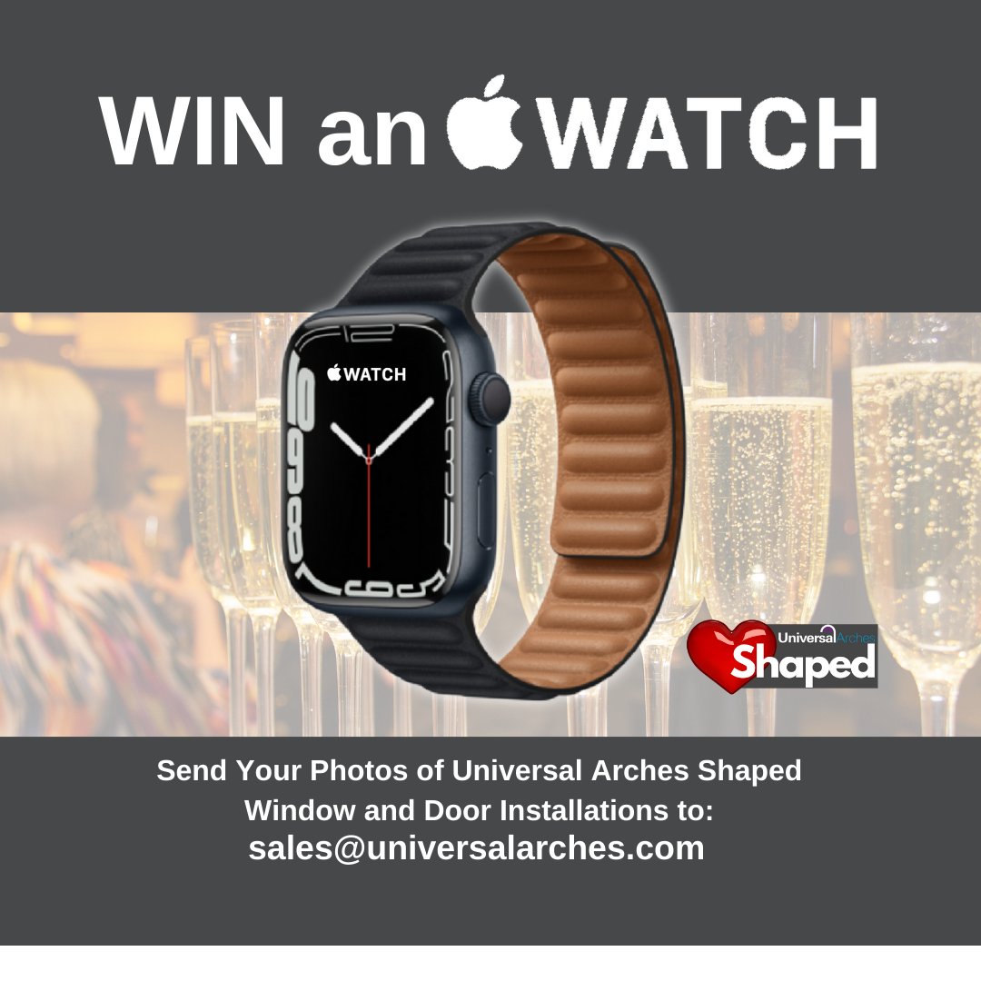 Universalarches's tweet photo. WIN an #AppleWatch with #UniversalArches
Simply send us your #UniversalArches shaped window or door installation photos a chance to WIN the MAIN PRIZE DRAW of an Apple Watch and runner-up prizes of Bubbly!
Rules Here:  https://t.co/GGifZsmnkb 

#ArchedFrames #ShapingTheFuture https://t.co/EvYALyFQgn