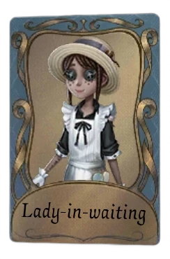 Embalmer (Banquet Butler) x Gardener (Lady-in-waiting)