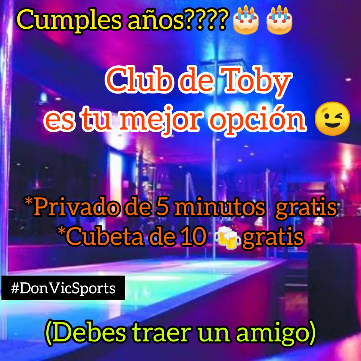 DonVicSports1's tweet photo. Una gran felicitación a #ElMíster @MisterMx01 por su cumpleaños 🎂🎂🎂🙌🙌
#ElTíoVic @Victorborona tiene la promoción para cumpleañeros en #ElClubDeToby 🍻🍻👯♀️
😱😱😱😱😱
#DonVicSports https://t.co/0XHkIBQPVV