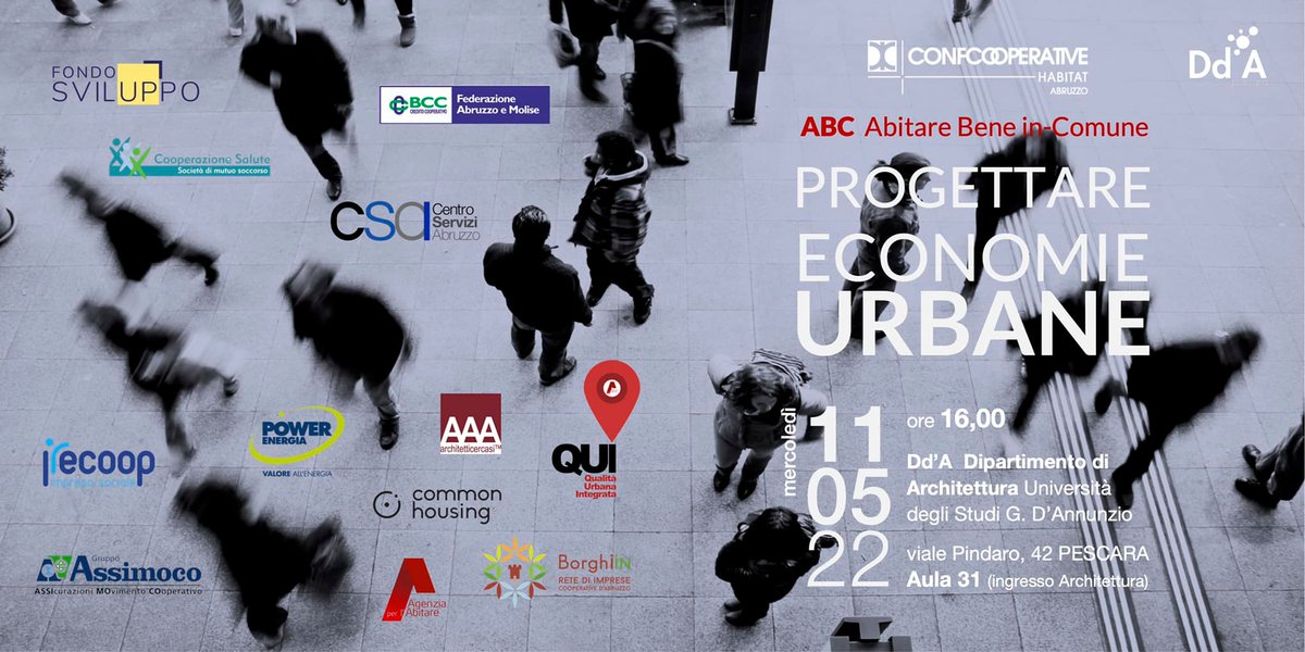 #Cooperazione #Abitare #Comunità, nuove economie urbane, Habitat. In <a href="/univUda/">Università degli Studi "Gabriele d'Annunzio"</a> <a href="/DdApescara/">Dd'A Pescara</a> 
Assemblea di <a href="/HabitatCCI/">Confcooperative Habitat</a> <a href="/ConfcoopAbruzzo/">ConfcoopAbruzzo</a> e, a seguire, convegno “Progettare Economie Urbane” sulla costruzione di economie urbane a partire dai margini.