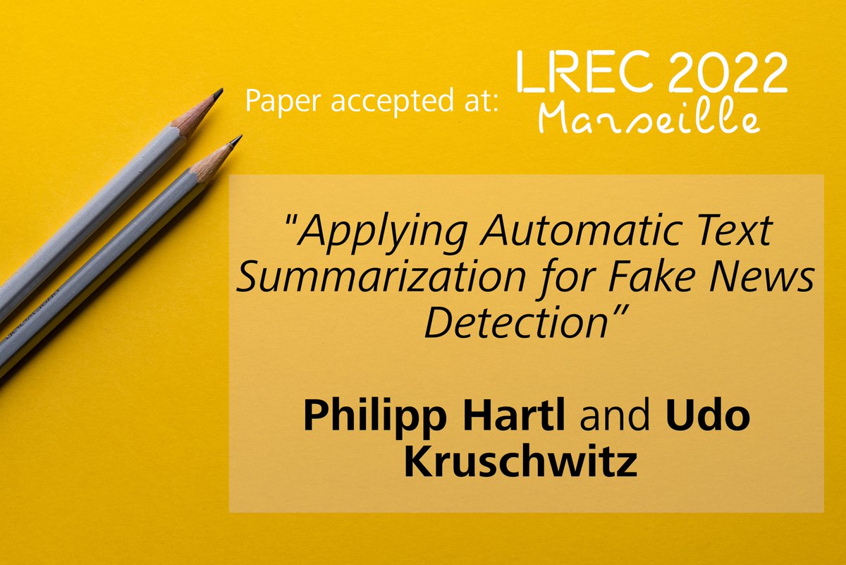 Today we present the third paper accepted for LREC 2022. Philipp Hartl and Udo Kruschwitz wrote about "Applying Automatic Text Summarization for Fake News Detection". The paper is based on Philipp Hartl's master thesis!