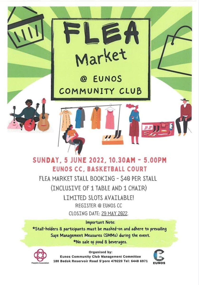 simplyeunos's tweet photo. Flea Market @ Eunos Community Club 
• 5 June 2022, Sunday •
• 10.30am - 5.00pm •
• Eunos CC, Basketball Court •

Merchants can register for a stall and be part of the the Flea Market at Eunos Community Club!*

Limited slots available! 

Closing date: 29 May 2022. https://t.co/m9uV94mU9y